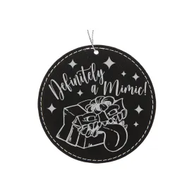 Definitely a Mimic Ornament